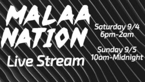 MALAA NATION Livestream Festival W/ Hooders & Proper Vibe